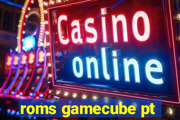 roms gamecube pt-br download